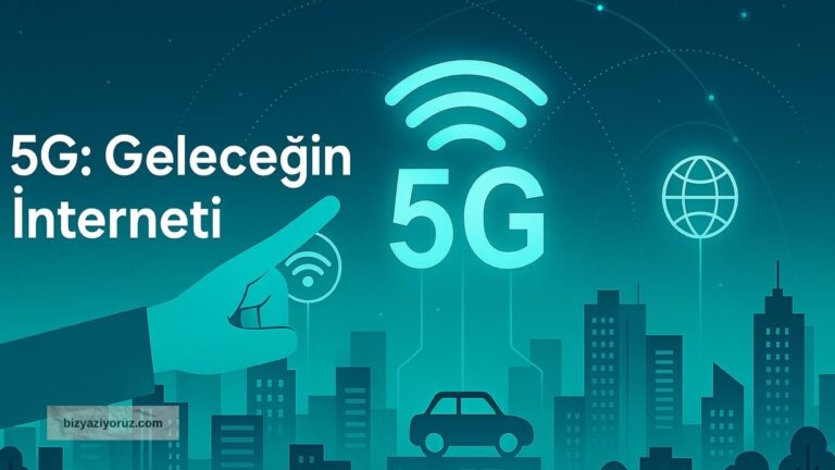 📶🚀5G Teknolojisi: İnternetin Geleceği ve Hayatımıza Getirecekleri